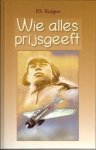 Kuijper, P.S. - Wie alles prijsgeeft