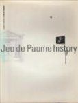 BONNEFOY, FRANÇOISE (editor in chief) - Jeau de Paume. History