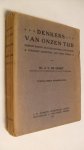 Groot Dr. J.V. de - Denkers van onzen tijd      Spencer- Du Bois-Reymond- Pasteur- Brunetiere -Newman