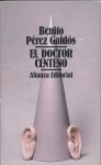 Pérez Galdós, Benito - El doctor Centeno
