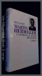 Ott, Hugo - Martin Heidegger - Unterwegs zu seiner biographie
