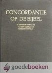 Gispen/Dr. H.H. Grosheide/Drs. W. van der Meer, Prof. Dr. W.H. - Concordantie op de Bijbel --- In de nieuwe vertaling van het Nederlands Bijbelgenootschap