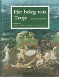 Homeros - Het beleg van Troje. Een bewerking van Homeros' Ilias Vertaling en bewerking: Paul Biegel en Patrick Nieuwenhuyse