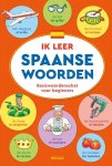  - Ik leer Spaanse woorden Basiswoordenschat voor beginners