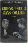 Cesbron Gilbert - Chiens perdus sans collier