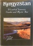 S. DUDASHVILI (Author) - Kyrgyzstan a Land of Treasure Wonder and Mystic Awe