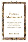 John Tolan - (1) Faces Of Muhammad