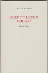Molen, W.J. van der - Geeft 't leven terug? Molen, W.J. van der - Geeft 't leven terug?