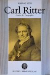 Beck, Hanno - Carl Ritter: Genius der Geographie. Zu seinem Leben und Werk *SIGNED*