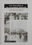 Vijver, Th.J.F.A. van der - Van Baersdonck tot Lovendaals Reuveld. Ter gelegenheid van het 100-jarig bestaan van Schutterij St.Jan Grubbenvorst 1900 - 2000