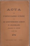  - Acta der Particuliere Synode van de Gereformeerde kerken in Gelderland gehouden te Arnhem 4 juni 1930