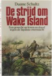 Schultz - De strijd om Wake Island