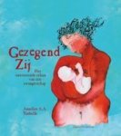 Vanbelle, Annelies A.A. - Gezegend zij / Het ontroerende relaas van een zwangerschap