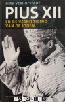 Dirk Verhofstadt - Pius XII en de vernietiging van de Joden