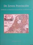 Wolde, Lina van der - en anderen - De Zeven Provinciën: landkaarten van Nederland uit de zeventiende en achttiende eeuw
