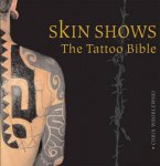 Wroblewski, Chris - Skin Shows. The Tattoo Bible.
