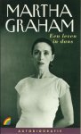 Martha Graham - Leven in dans