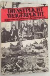 DIC - - Dienstplicht weigerplicht. Feiten en motieven rond dienstweigering. [DIC-map 80]