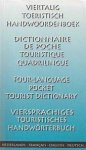Herman Joseph - Viertalig toeristisch handwoordenboek - Dictionnaire de poche touristique quadrilingue - Four-language pocket tourist dictionary - Viersprachiges touristisches Handwörterbuch Nederlands - Français - English - Deutsch Herman Joseph - Viertalig toeristisch handwoordenboek - Dictionnaire de poche touristique quadrilingue - Four-language pocket tourist dictionary - Viersprachiges touristisches Handwörterbuch Nederlands - Français - English - Deutsch