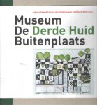 Wageman, Patty e.a. (red.) - Museum De Buitenplaats. Derde Huid. Organische architectuur van Hundertwasser en Alberts & Van Huut