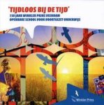  - Tijdloos bij de tijd, 150 jaar Winkler Prins Veendam openbare school voor voortgezet onderwijs