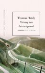 Thomas Hardy - Ver weg van het stadsgewoel