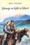 Johan G. Veenhof - Spionage en liefde in Siberië