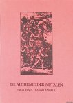 Leene, Mia - De alchemie der metalen: paracelsus transplantatio