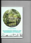 Wiedijk, F.M. - De boeiende wereld van Weerribben en Wieden / druk 1