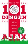 Menno Pot - 101 dingen die je weten moet over Ajax