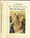 Spurgeon, C.H .. Uit het Engels vertaald door E. Ubels - De wonderen van de Heiland. Verklaard en toegepast in leerredenen