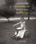Liesbeth Dolk - Vindplaatsen de Indische jaren van F. Springer