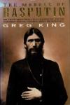 King, Greg - The Murder of Rasputin The Truth about Prince Felix Youssoupov and the Mad Monk Who Helped Bring down the Romanovs