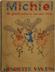 Henriëtte van Eyk 239229 - Michiel de geschiedenis van een mug