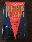 Deaver, Jeffery - Manhattan Is My Beat