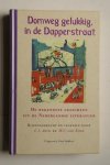 Aarts, C.J.; Etten, M. C. van - bellettrie: DOMWEG GELUKKIG IN DE DAPPERSTRAAT  de bekendste gedichten uit de Nederlandse literatuur