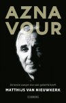Matthijs van Nieuwkerk 233339 - Aznavour, de beste zanger die ooit geleefd heeft