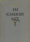Bordewijk, F. - Bij gaslicht
