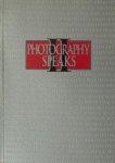 Johnson, Brooks. - Photography Speaks II: From the Chrysler Museum Collection. 70 Photographers on Their Art.