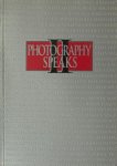 Johnson, Brooks. - Photography Speaks II: From the Chrysler Museum Collection. 70 Photographers on Their Art.