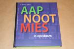Dr. Wim H. Nijhof - Aap Noot Mies in Apeldoorn -- Verhalen uit de historie van het openbaar lager onderwijs