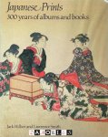 Jack Hillier, Lawrence Smith - Japanese Prints. 300 years of albums and books