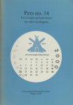 Büch, Boudewijn e.a. - Pers no. 14. Een Leidse private press en zijn voorlopers. Catalogus bij een tentoonstelling in de Leidse Universiteitsbibliotheek, 2 november - 4 december 2000. Büch, Boudewijn e.a. - Pers no. 14. Een Leidse private press en zijn voorlopers. Catalogus bij een tentoonstelling in de Leidse Universiteitsbibliotheek, 2 november - 4 december 2000.