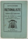 Del'Sambre, L. et A. De Vierton (pseud. of H. Boëns) - Catéchisme rationaliste d'après le Catéchisme de l'Église catholique romaine à l'usage de tous les diocèses du monde par ll. éminences in partibus.
