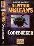 Maclean Alistair .. Vertaling Ingrid Klijnveld  .. Omslagontwerp : Hesseling Design , Ede - Alistair Maclean's Codebreker