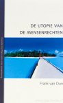 DUN, F. VAN - De utopie van de mensenrechten.