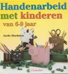 Ineke Hoekstra - Handenarbeid Met Kinderen 6-9 Jaar