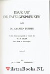 Luther, Dr. Maarten (Martinus) - Keur uit de tafelgesprekken