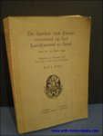 VAN DIS, L.M. en ERNE, B.H.; - DE SPELEN VAN ZINNE VERTOOND OP HET LANDJUWEEL TE GENT VAN 12 - 23 JUNI 1539. DEEL I: TEKST,