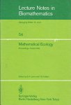 Levin, S.A. en T.G. Hallam - Mathematical Ecology. Proceedings of the Autumn Course, Trieste 1982